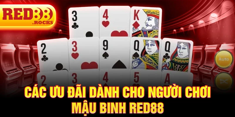 Các ưu đãi dành cho người chơi mậu binh Red88