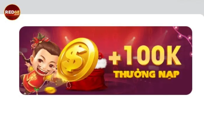 Khuyến mãi 100k thưởng nạp dành cho toàn bộ khách hàng mới tại Red88